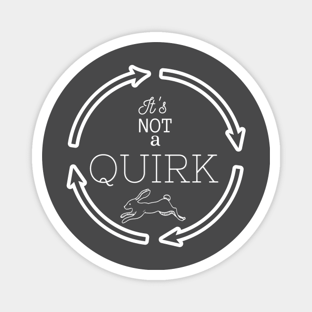 It's Not a Quirk! Magnet by SleepyVampire